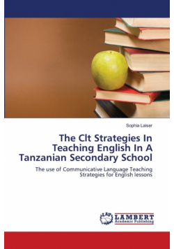 The Clt Strategies In Teaching English In A Tanzanian Secondary School
