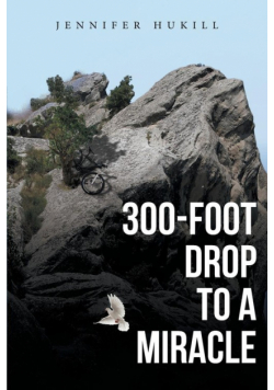 300-Foot Drop to a Miracle