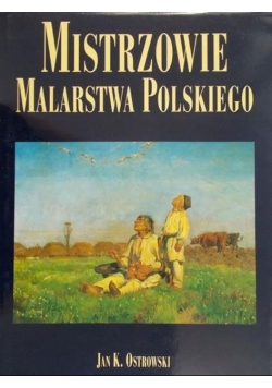 Mistrzowie Malarstwa Polskiego