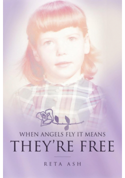 When Angels Fly It Means They're Free