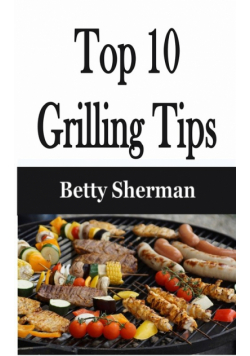 Top 10 Grilling Tips