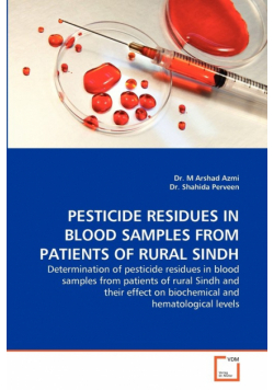 Pesticide Residues in Blood Samples from Patients of Rural Sindh