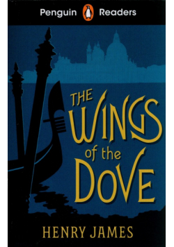 Penguin Readers Level 5: The Wings of the Dove (ELT Graded Reader)