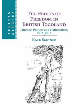 The Fruits of Freedom in British Togoland