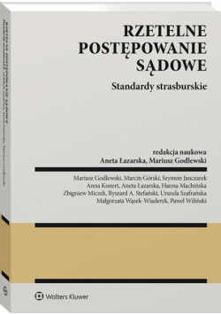 Rzetelne postępowanie sądowe Standardy strasburskie