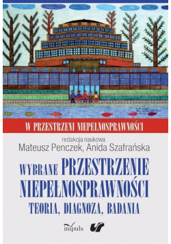 Wybrane przestrzenie niepełnosprawności
