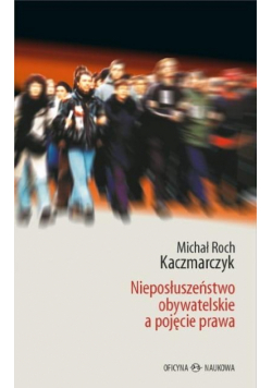 Nieposłuszeństwo obywatelskie a pojęcie prawa