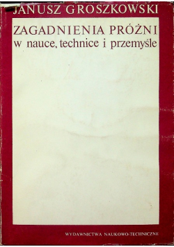 Zagadnienia próżni w nauce technice i przemyśle