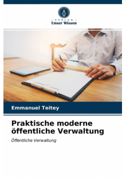 Praktische moderne öffentliche Verwaltung