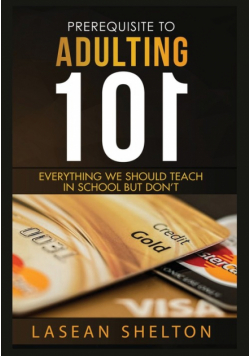 Prerequisite to Adulting 101