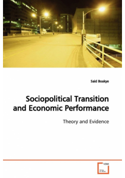 Sociopolitical Transition and Economic Performance