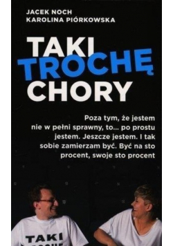Taki trochę chory