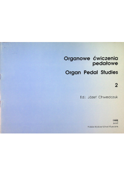 Organowe ćwiczenia pedałowe tom 2