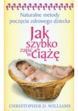 Jak szybko zajść w ciążę