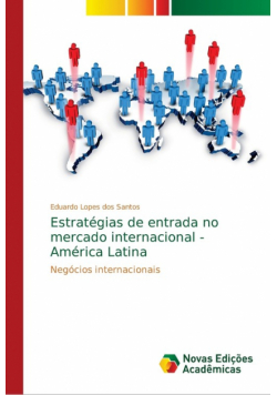 Estratégias de entrada no mercado internacional - América Latina