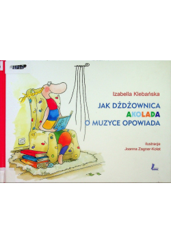 Jak dżdżownica Akolada o muzyce opowiada
