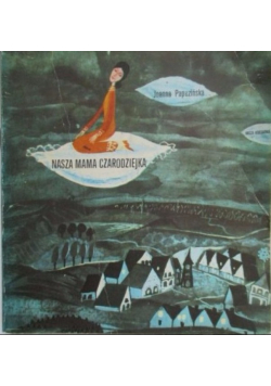 Nasza mama czarodziejka