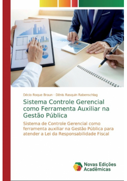 Sistema Controle Gerencial como Ferramenta Auxiliar na Gestão Pública