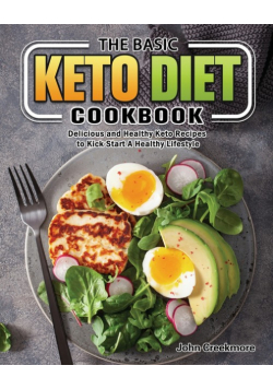 The Basic Keto Diet Cookbook