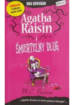 Seria kryminałów Tom 24 Agatha Raisin i śmiertelny dług Wydanie kieszonkowe