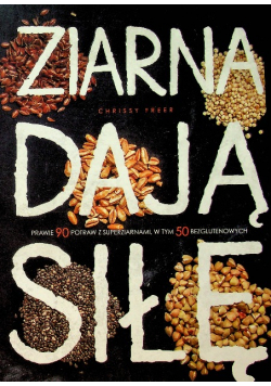 Ziarna dają siłę