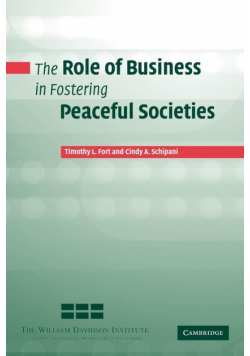 The Role of Business in Fostering Peaceful Societies