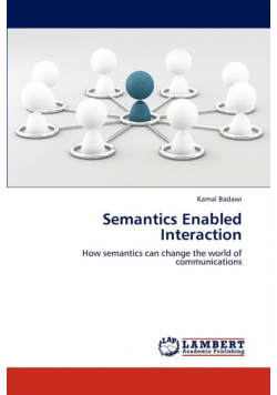 Semantics Enabled Interaction