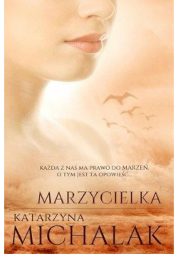 Trylogia autorska T.3 Marzycielka