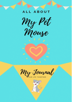 All About My Pet Mouse