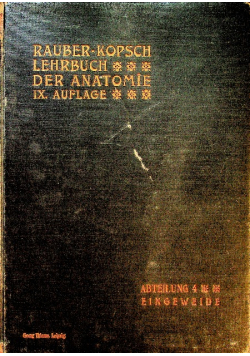 Rauber kopsch lehrbuch der anatomie ix auflage 1911 r.