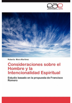 Consideraciones Sobre El Hombre y La Intencionalidad Espiritual