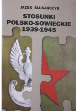 Stosunki polsko - sowieckie 1939 - 1945