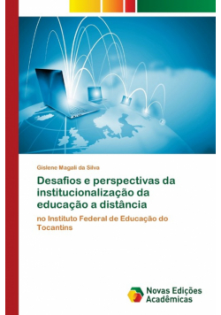 Desafios e perspectivas da institucionalização da educação a distância