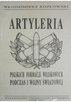 Artyleria polskich formacji wojskowych podczas I wojny światowej