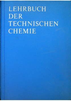 Lehrbuch der technischen chemie