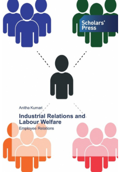 Industrial Relations and Labour Welfare