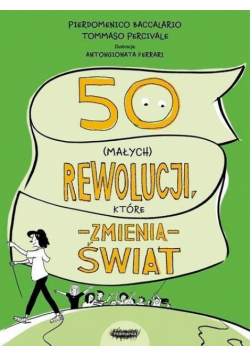 50 (małych) rewolucji, które zmienią świat