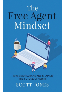 The Free Agent Mindset