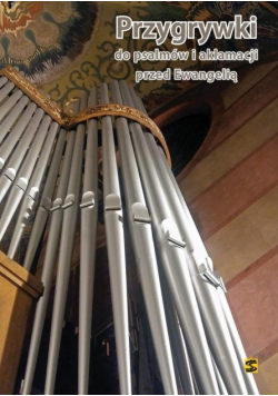 Przygrywki do psalmów i aklamacji przed Ewangelią