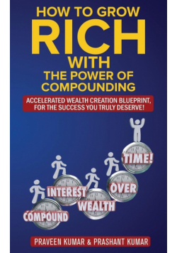 How to Grow Rich with The Power of Compounding