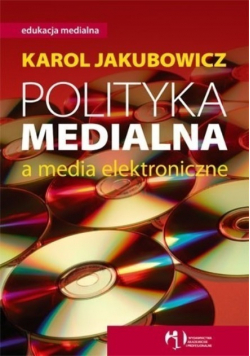 Polityka medialna a media elektroniczne