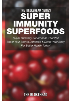 Super Immunity SuperFoods