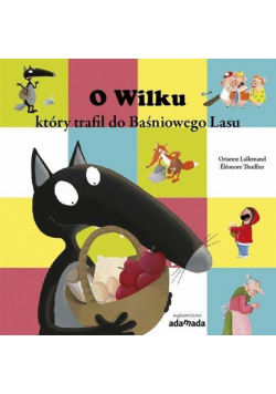 O Wilku, który trafił do Baśniowego Lasu