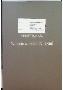 Witajcie w moim Betlejem