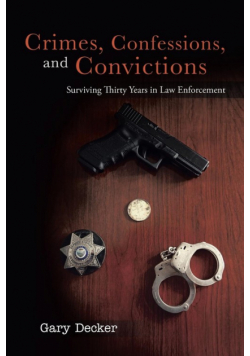 Crimes, Confessions, and Convictions