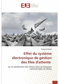 Effet du système électronique de gestion des files d'attente