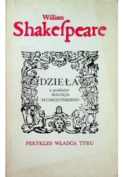 Shakespeare Dzieła Perykles władca Tyru