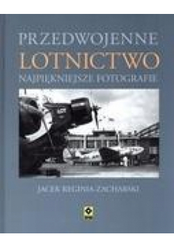 Przedwojenne lotnictwo Najpiękniejsze fotografie