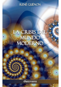 La Crisis del Mundo Moderno