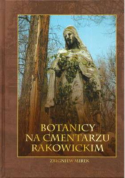 Botanicy na Cmentarzu Rakowickim